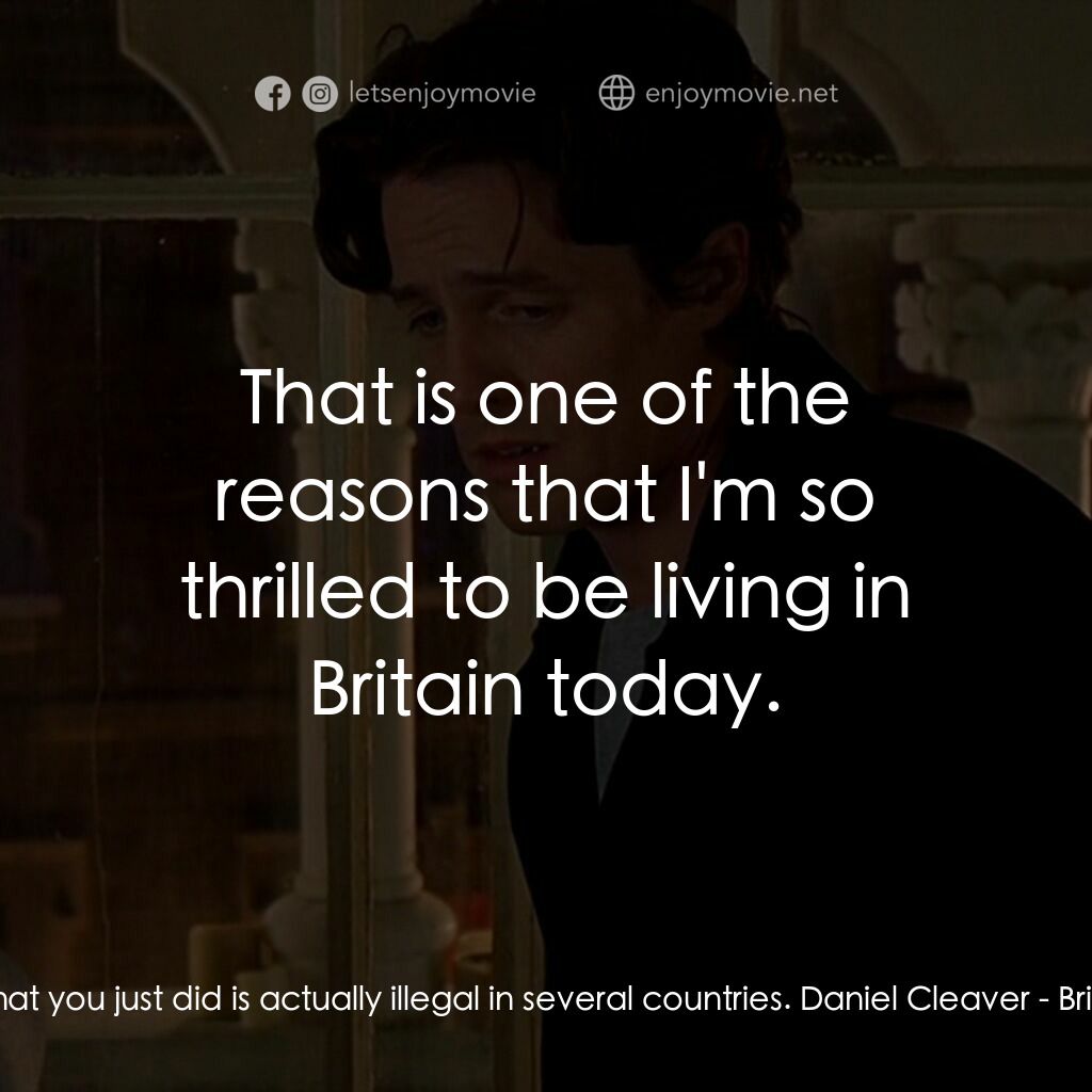 BJ 單身日記電影對白：Bridget:  Daniel, what you just did is actually illegal in several countries. Dan