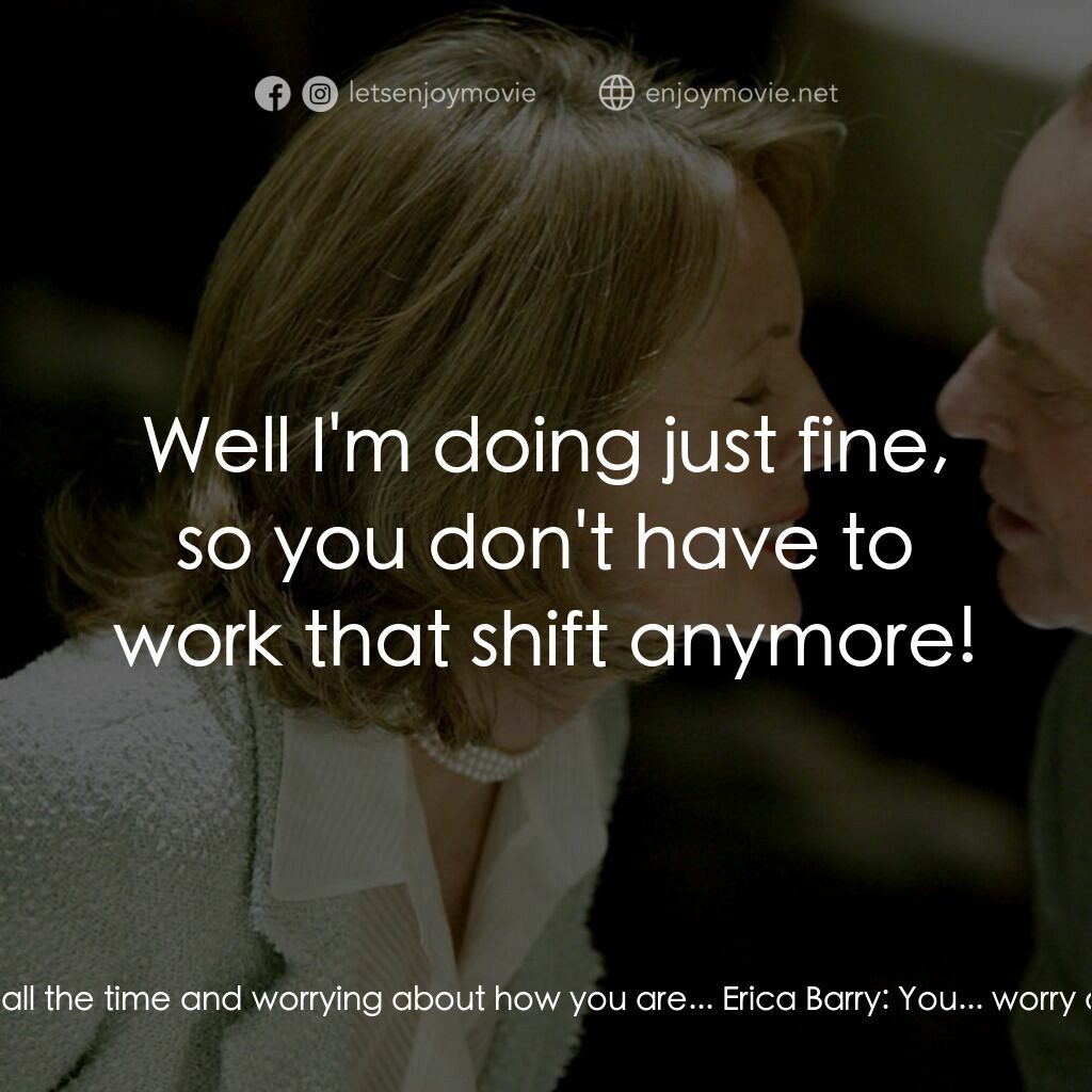 愛你在心眼難開電影對白：Harry Sanborn:  I think I'm entering into another phase with this thing. I'm mad 