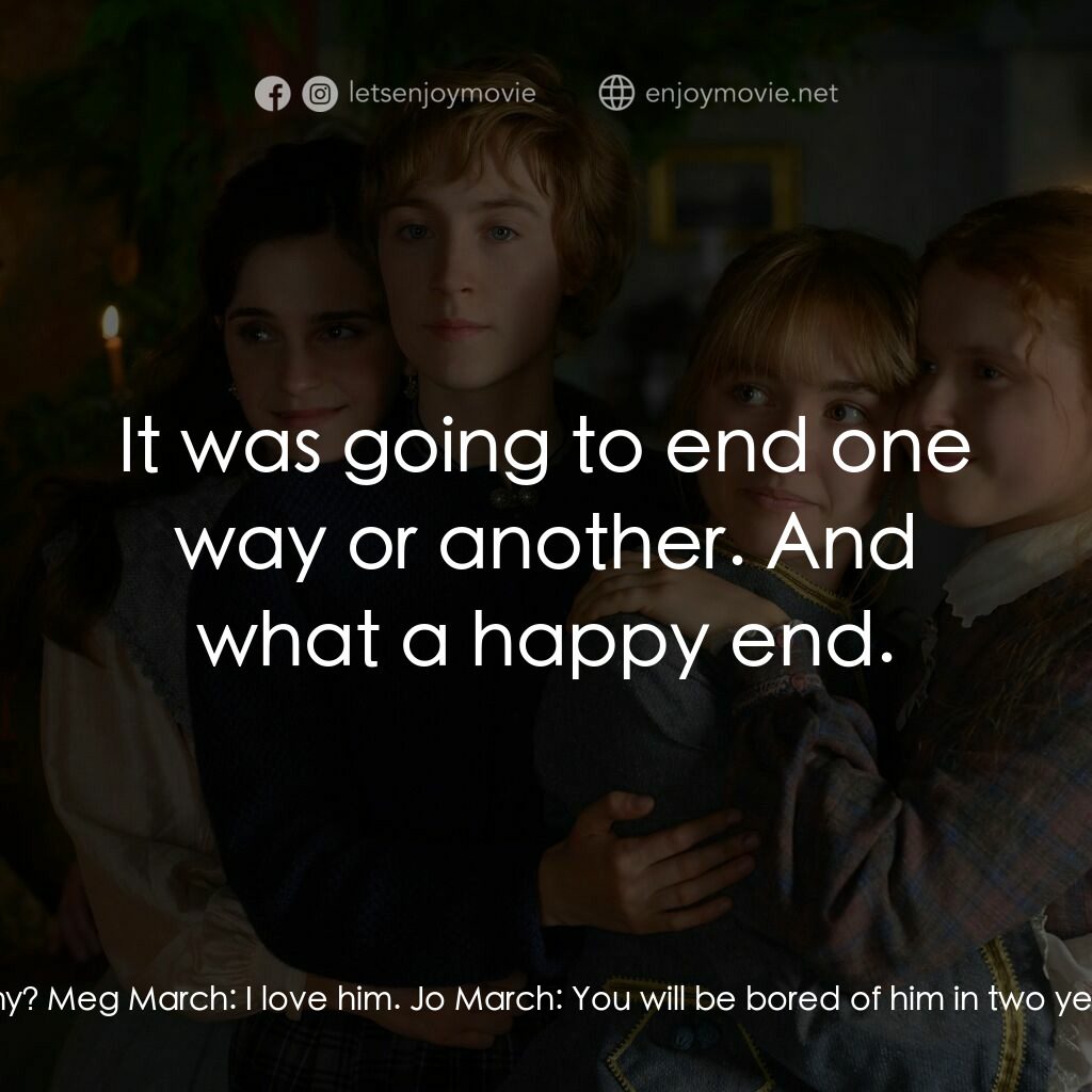 小婦人電影對白：Meg March:  I can't believe today is my wedding day! Jo March:  Me neither. Meg M