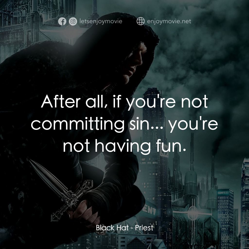 《獵魔教士》經典台詞：Black Hat: After all, if you're not committing ...