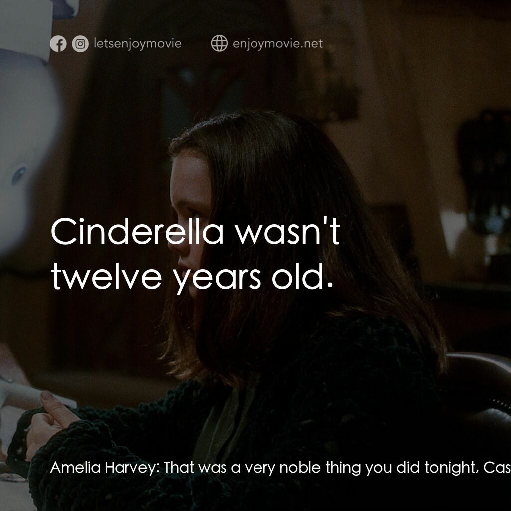 鬼馬小精靈電影對白：Amelia Harvey:  That was a very noble thing you did tonight, Casper. I know Kat w