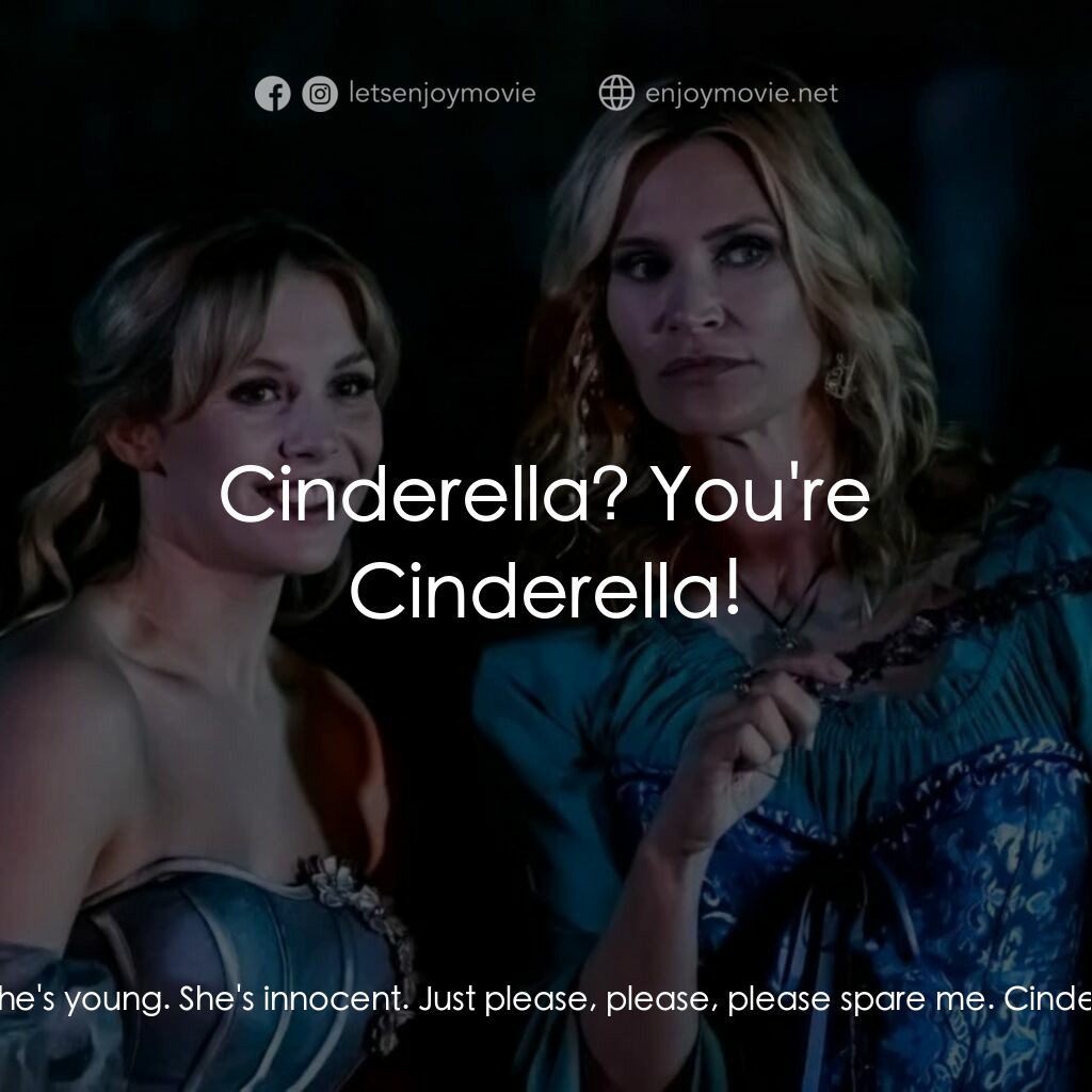 灰姑娘的復仇電影對白：Rachel:  Please don't kill me. Take my mother! Take my sister! Take Cinderella - 