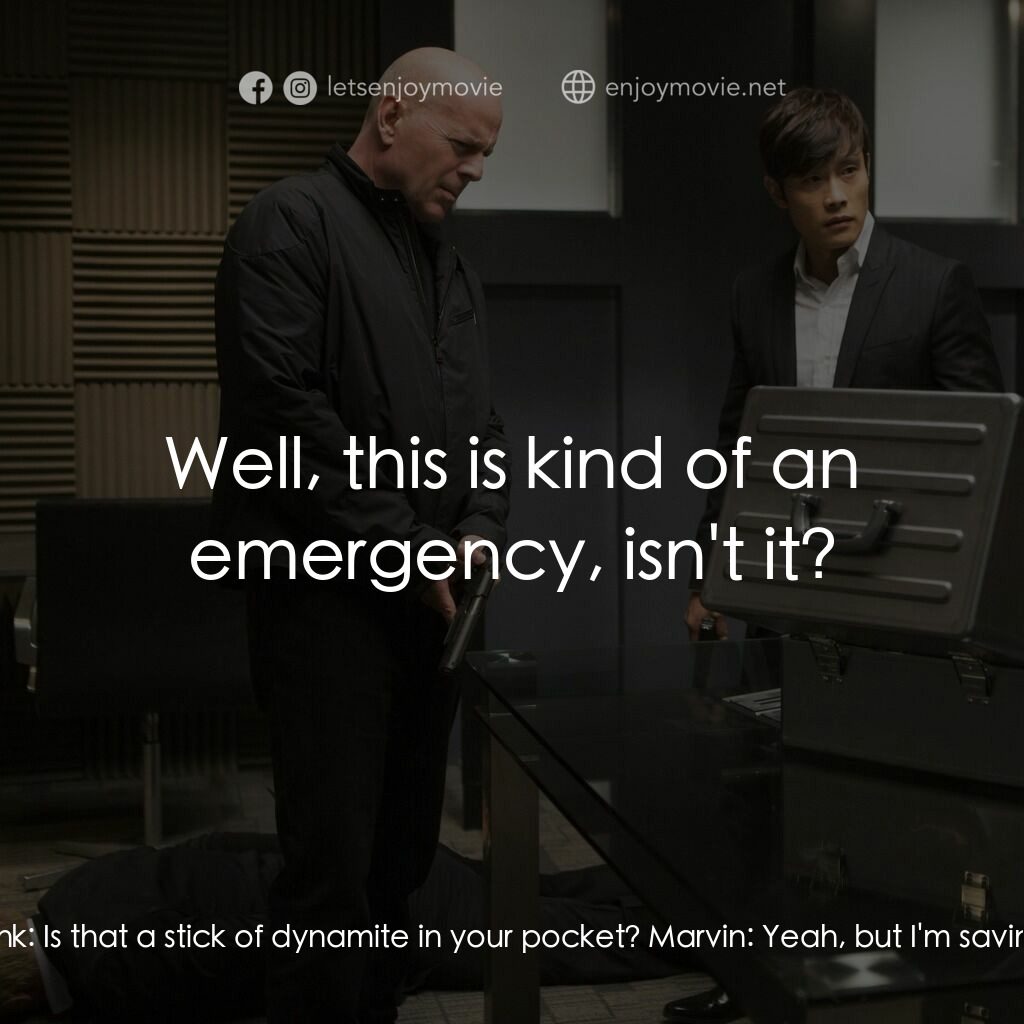 猛火爆 2電影對白：Frank:  Marvin? Marvin:  Yeah? Frank:  Is that a stick of dynamite in your pocket