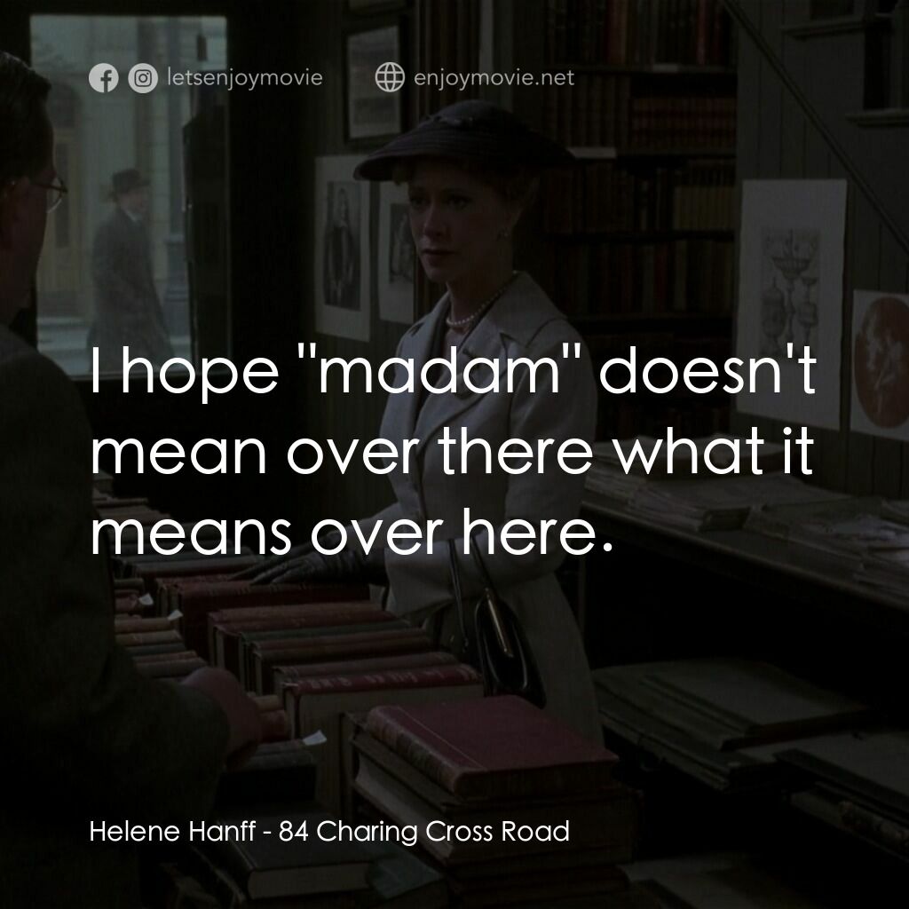 書箋情緣電影對白：Helene Hanff:  I hope 