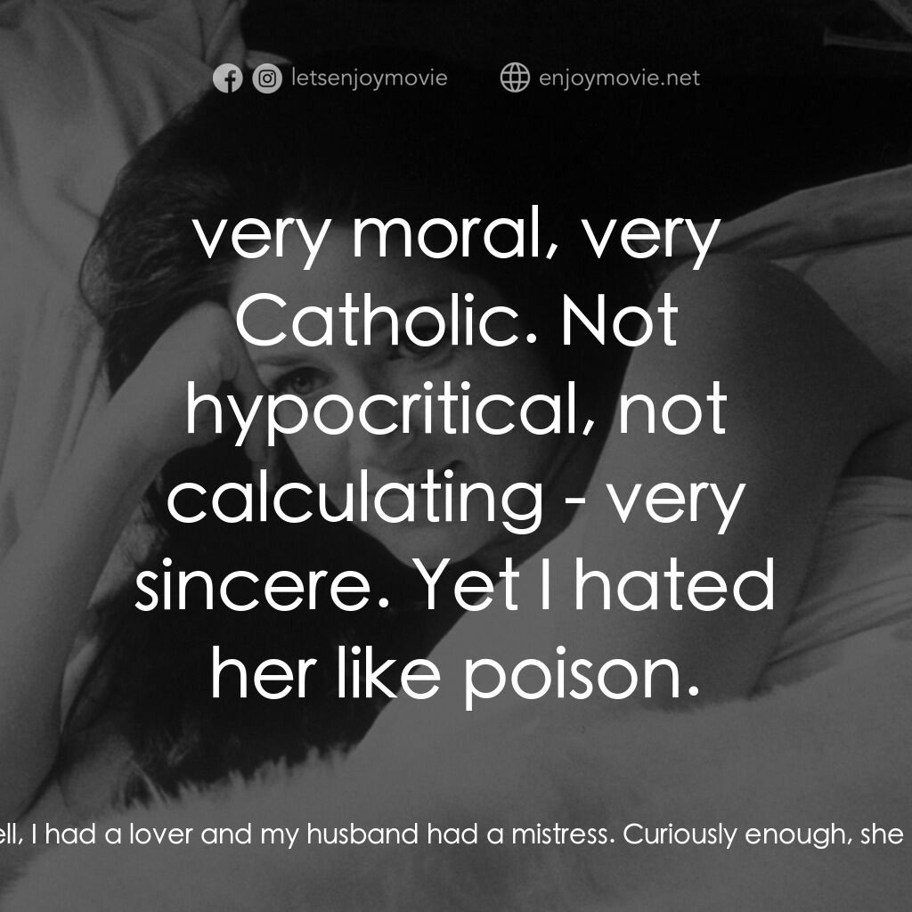 我在溫柔鄉電影對白：Maud:  Do you really want my life story? Well, I had a lover and my husband had a