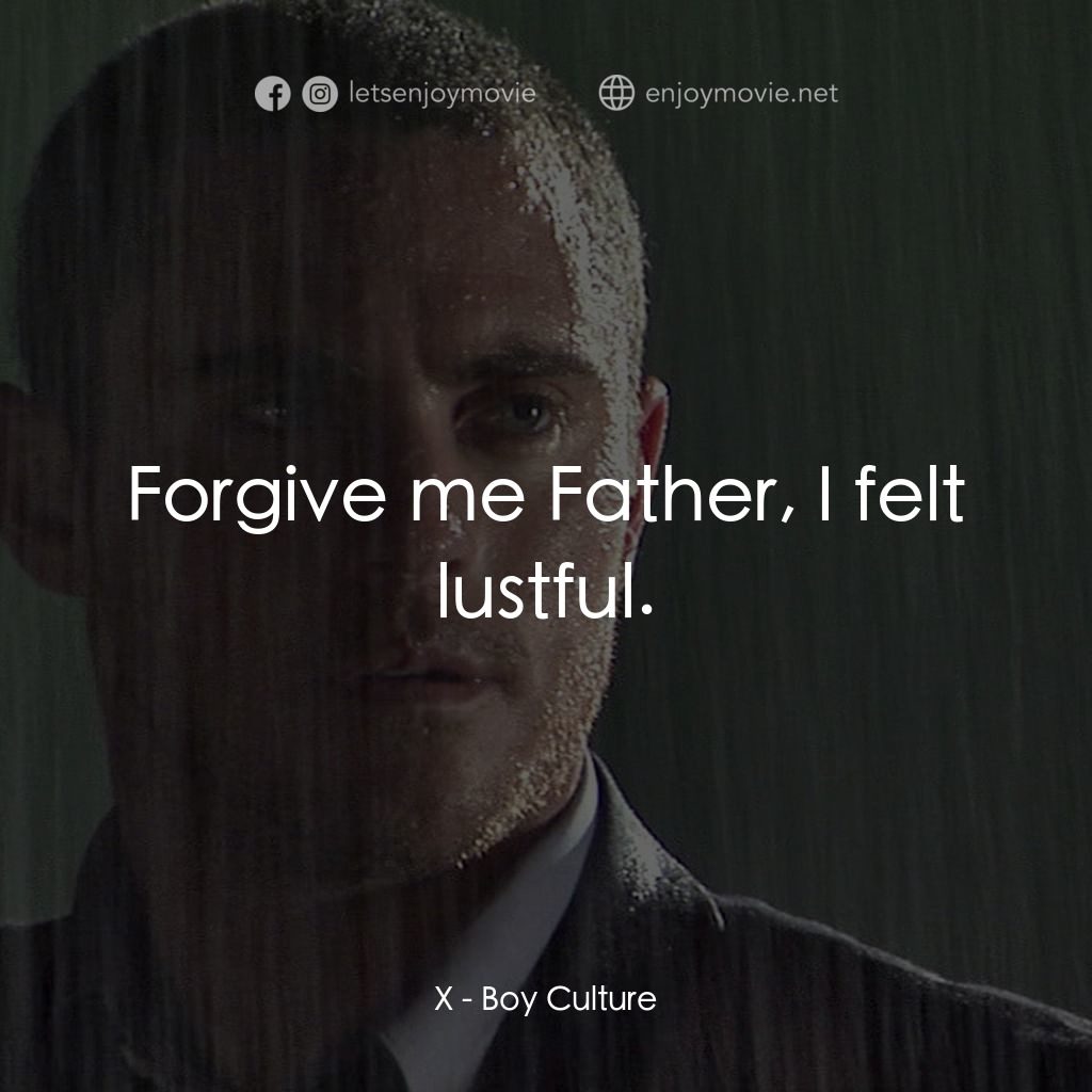 男國少年夢電影對白：X: Forgive me Father, I felt lustful.