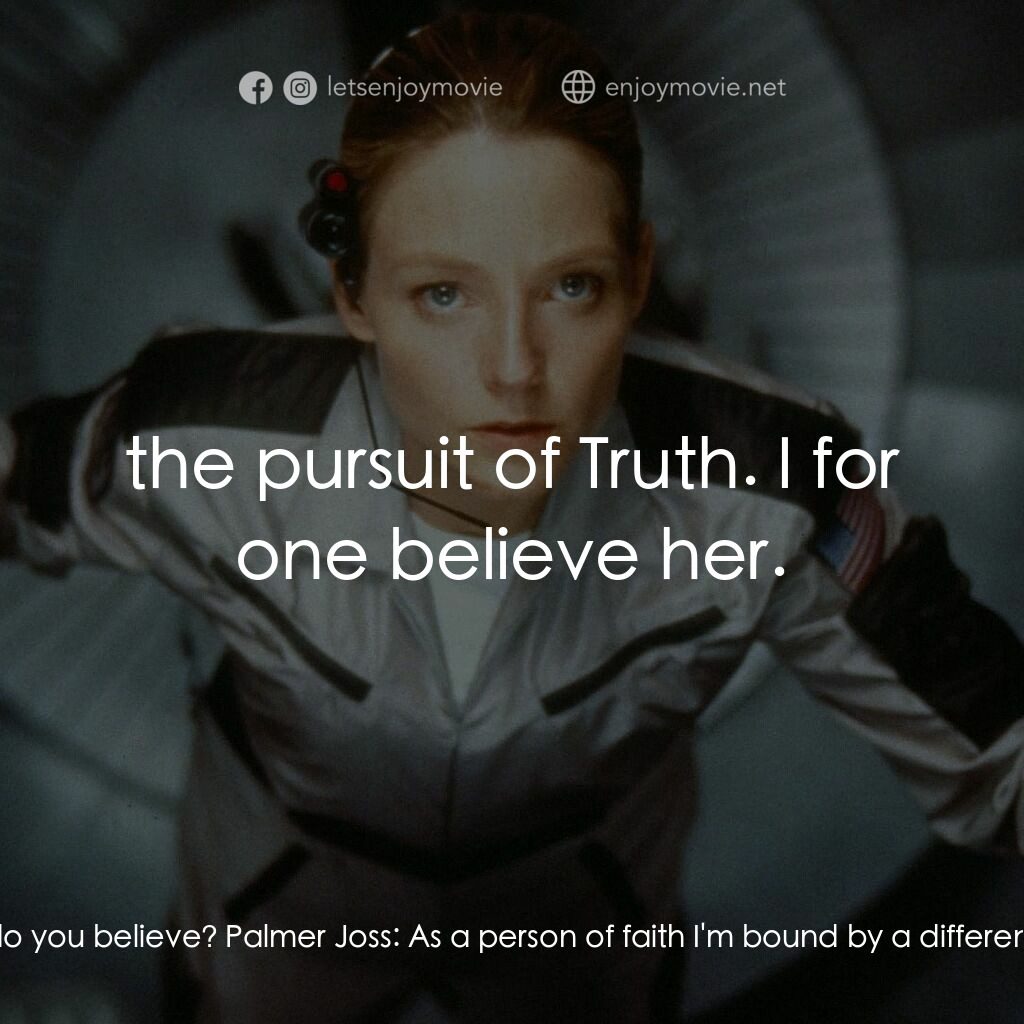 接觸未來電影對白：News Reporters:  Reverend Joss! Reverend Joss, what do you believe? What do you b