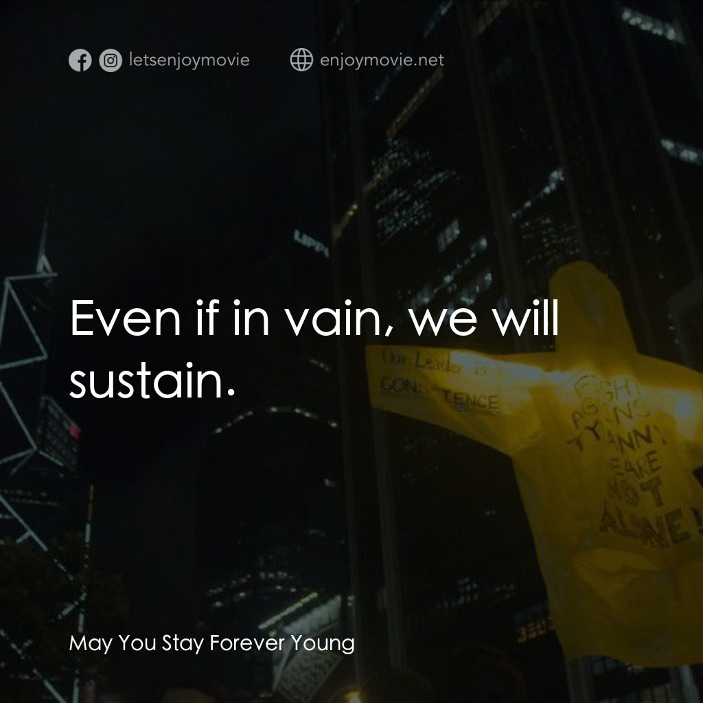 少年電影對白：Even if in vain, we will sustain.