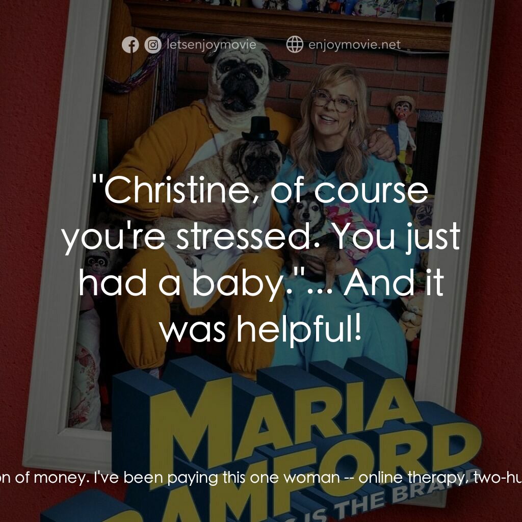 Maria Bamford: Weakness Is the Brand電影對白：Maria Bamford:  You don't have to be that good at being a therapist to make a ton