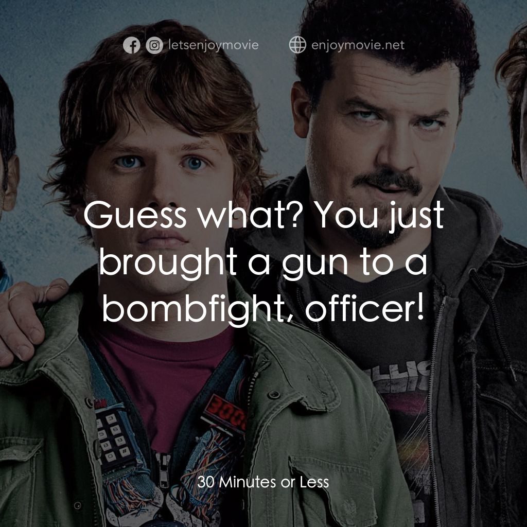 決戰 30 分經典對白：Guess what? You just brought a gun to a bombfight, officer!