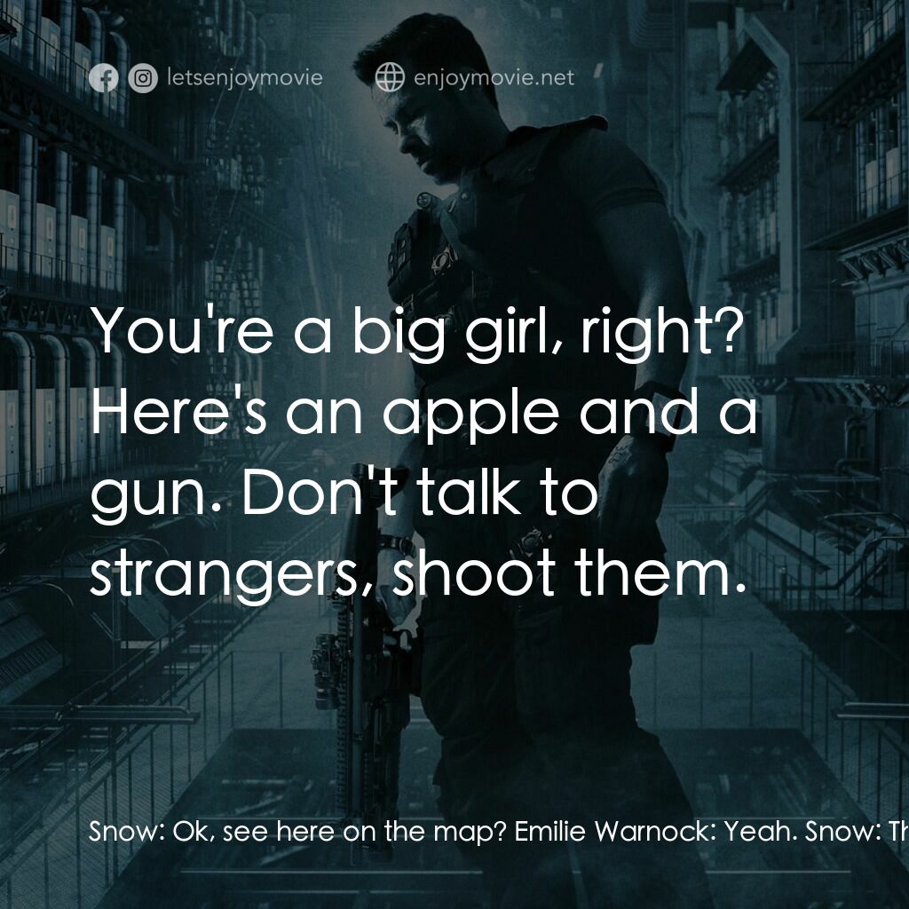 拯救太空1號電影對白：Snow:  Ok, see here on the map? Emilie Warnock:  Yeah. Snow:  That's where the po