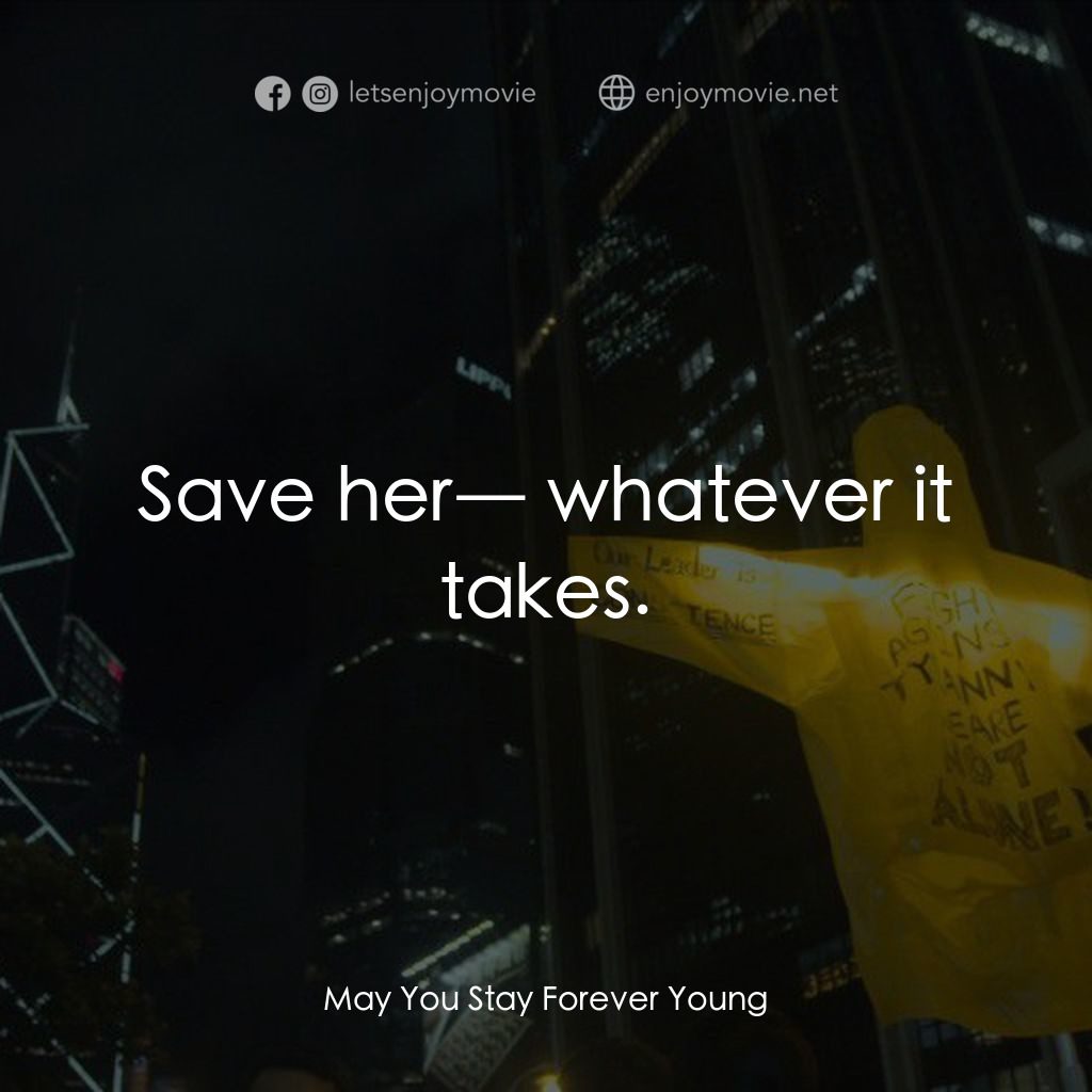 少年電影對白：Save her― whatever it takes.