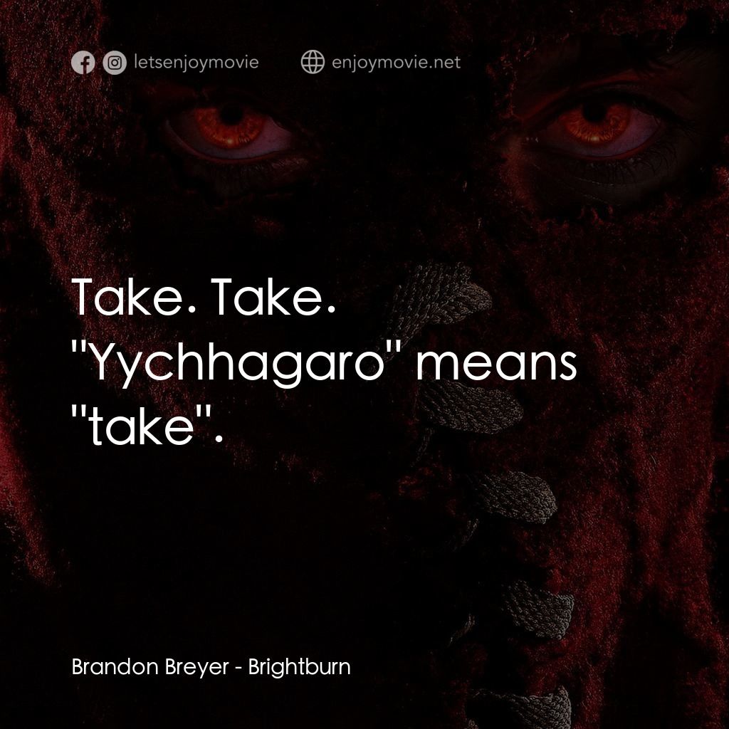 靈異乍現電影對白：Brandon Breyer: Take. Take. 