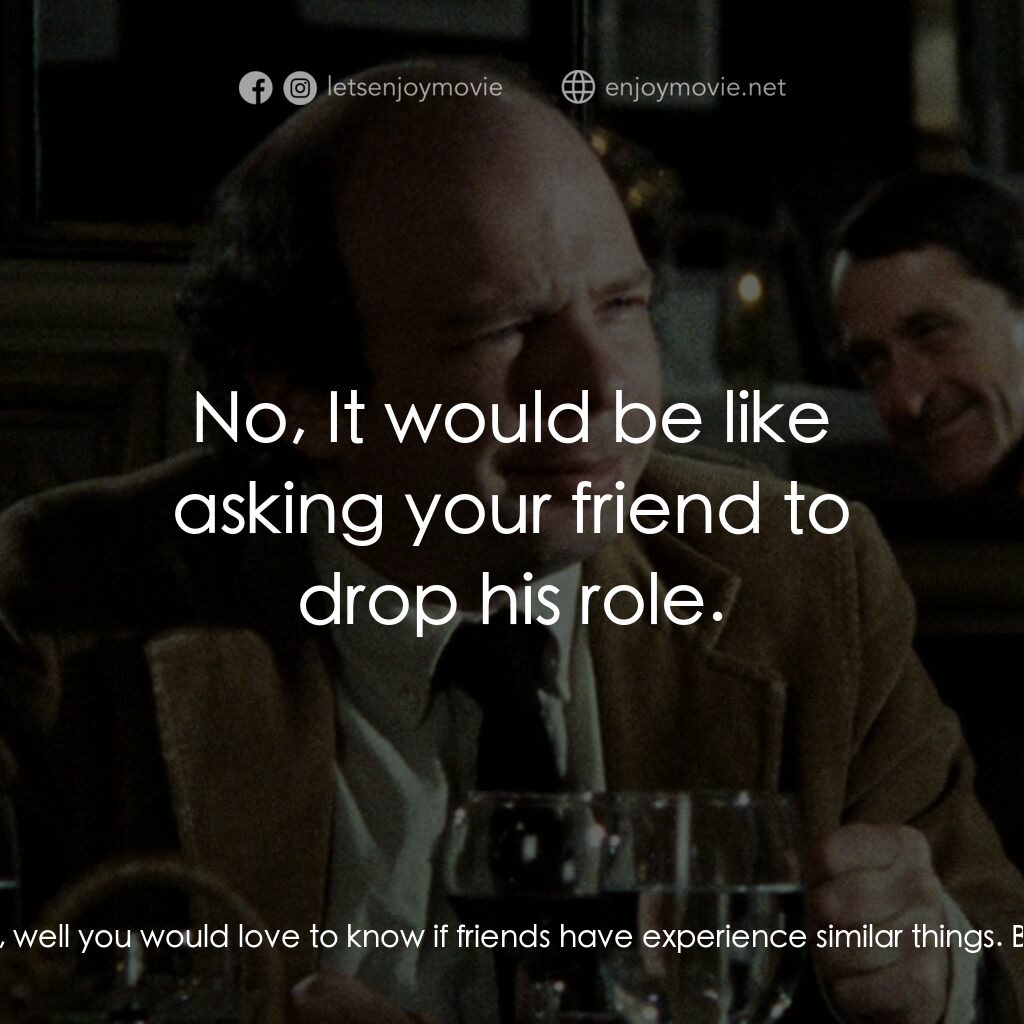 與安德烈晚餐電影對白：Wally:  Suppose you're going through some kind of hell in your own life, well you