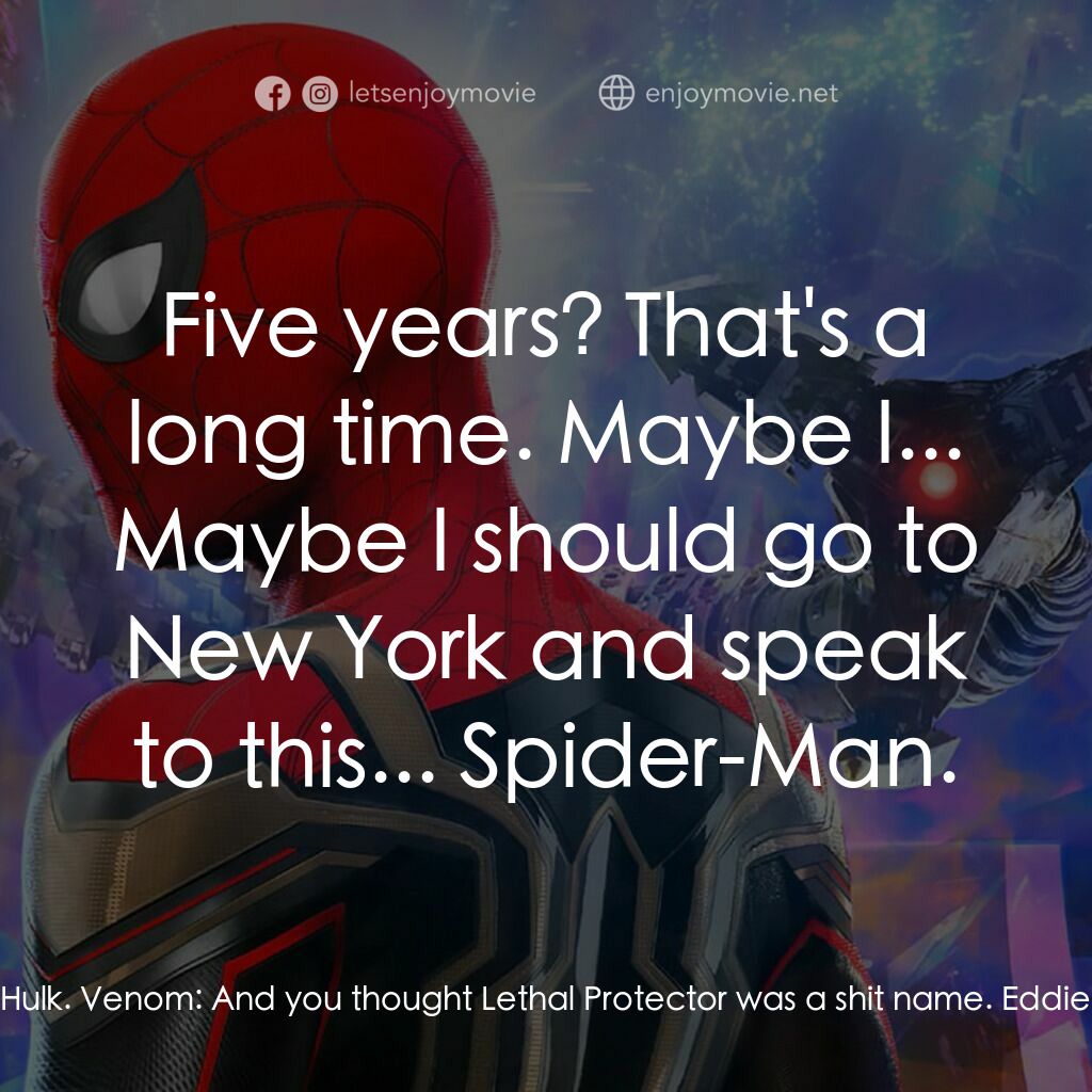蜘蛛俠：不戰無歸電影對白：Eddie Brock:  Okay. Okay, I think I got this. You're saying that this whole place
