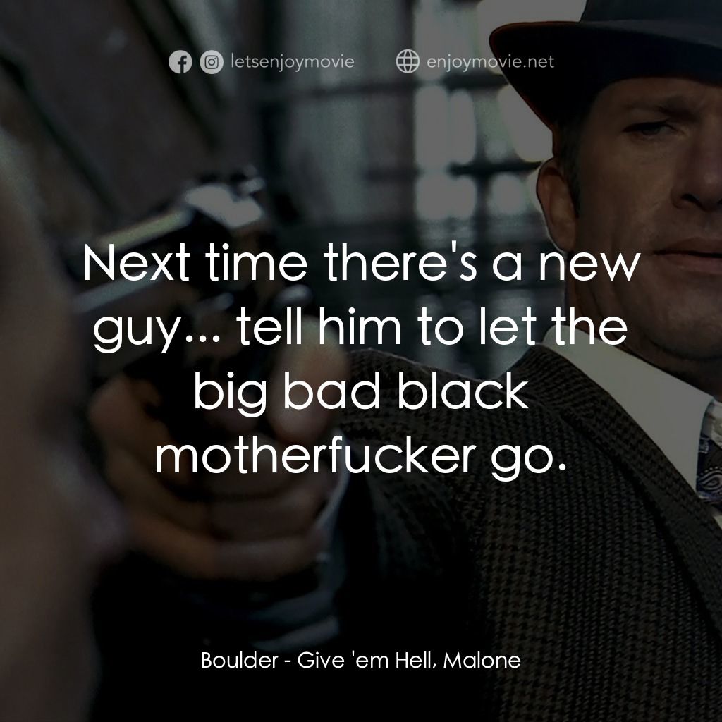 《偵探馬龍》經典台詞：Boulder: Next time there's a new guy... tell h ...