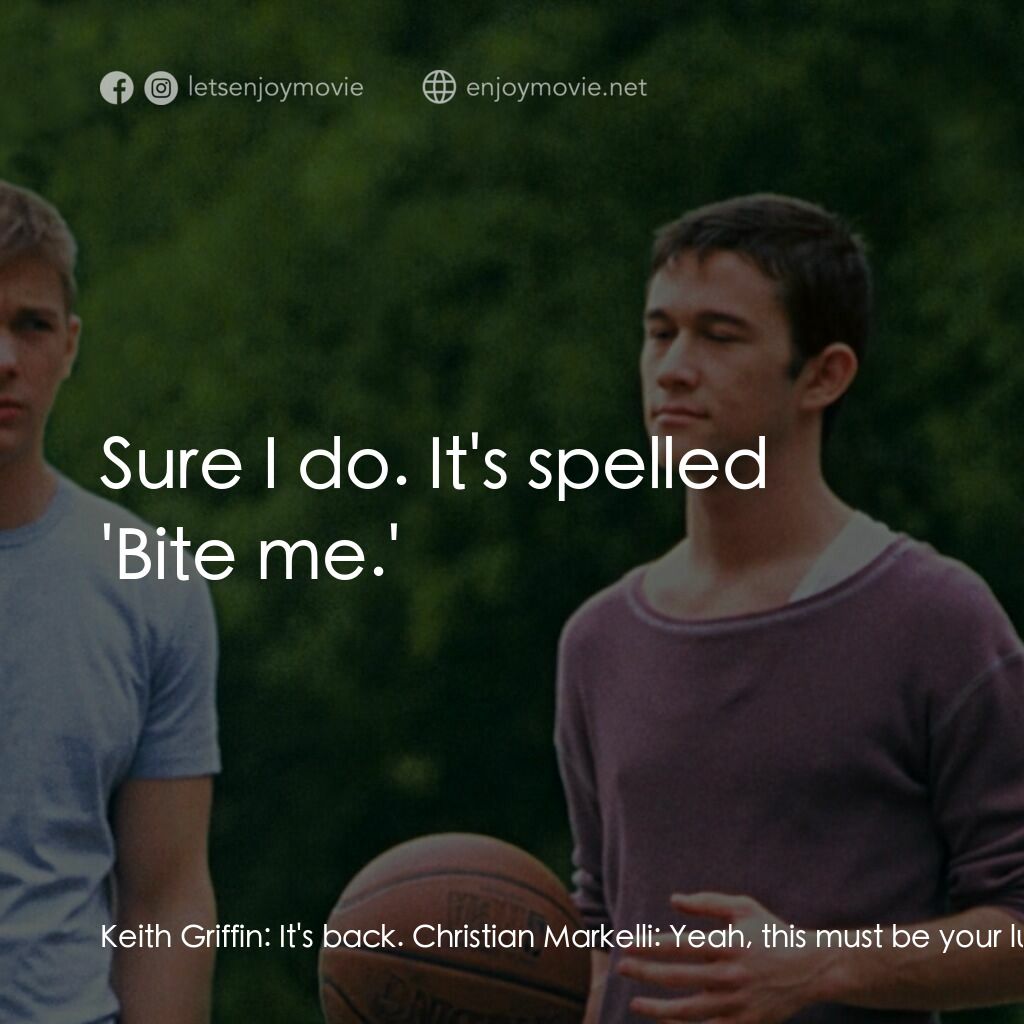 遇見好男孩電影對白：Keith Griffin:  It's back. Christian Markelli:  Yeah, this must be your lucky fuc