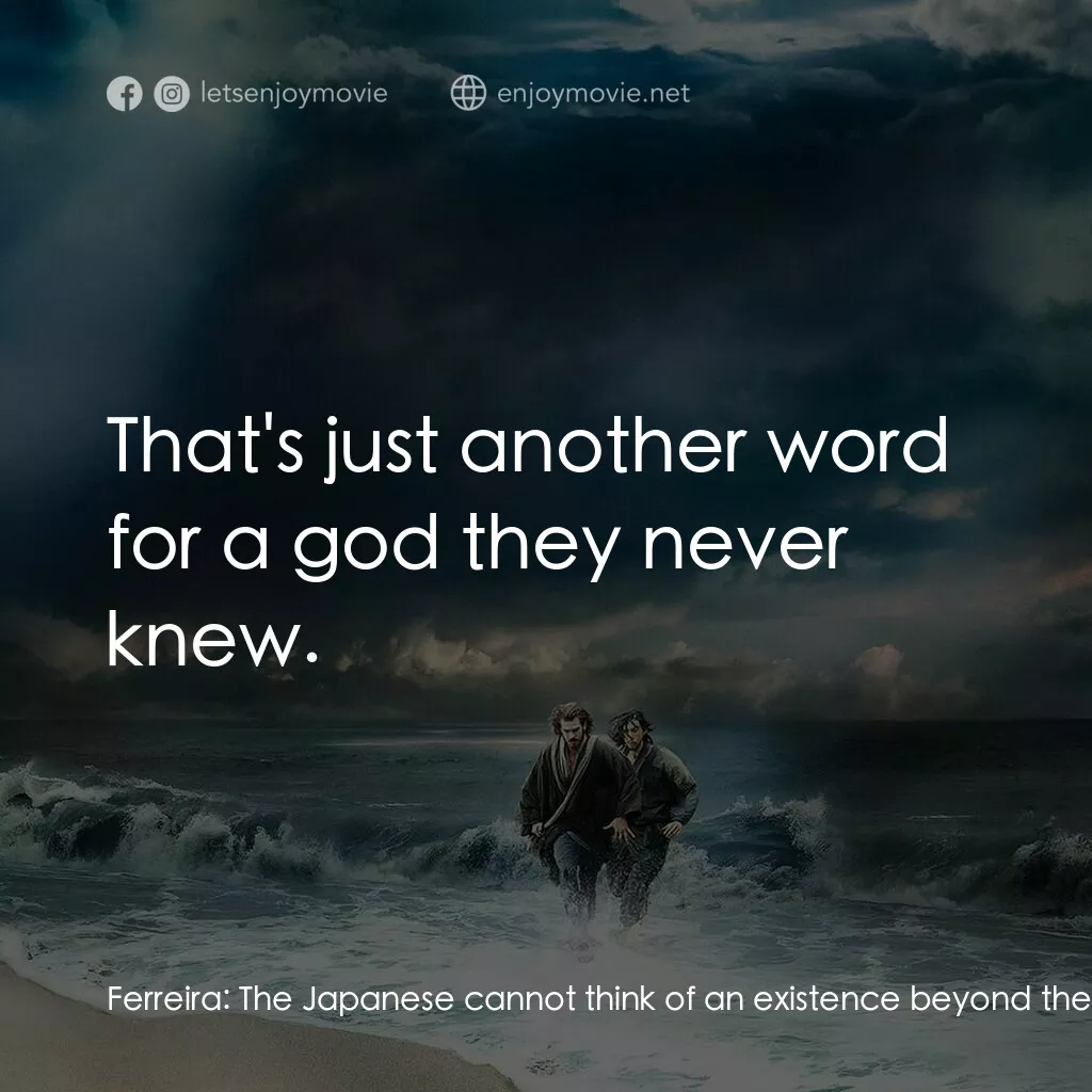 《沉默》經典台詞：Ferreira:  The Japanese cannot think of an existen ...