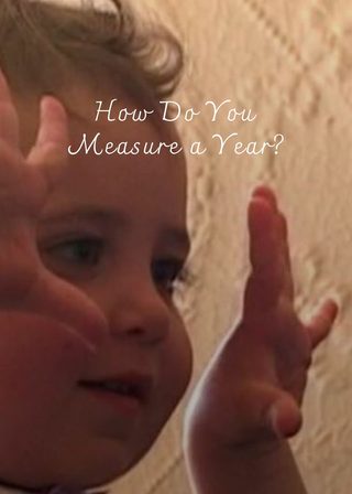 《How Do You Measure a Year?》電影海報