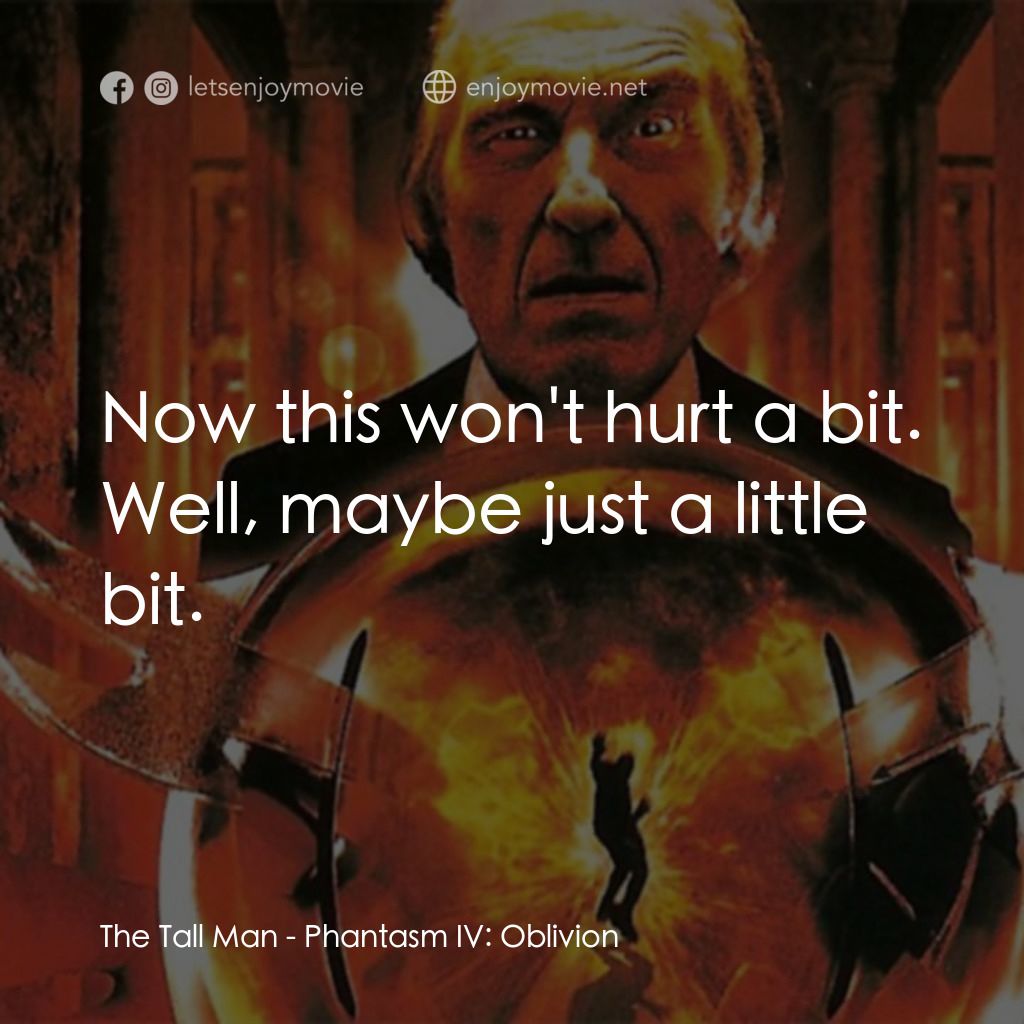 鬼追人 4電影對白：The Tall Man: Now this won't hurt a bit. Well, maybe just a little bit.