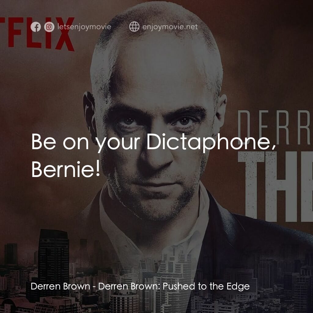 達倫·布朗：逼迫電影對白：Derren Brown:  Be on your Dictaphone, Bernie!