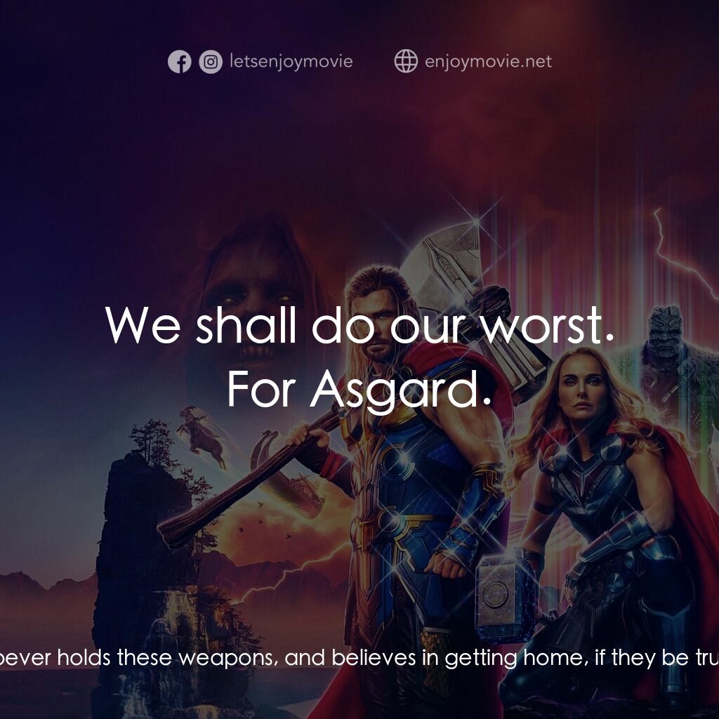 雷神索爾：愛與雷霆電影對白：Thor:  Today is a day that will go down in history. Today is a day they will talk