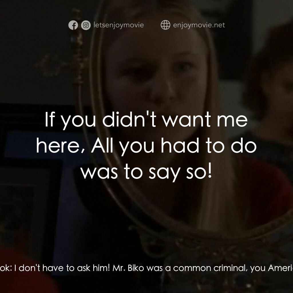 《友誼的顏色》經典台詞：Mahree Bok:  That embassy felt like a prison, and  ...