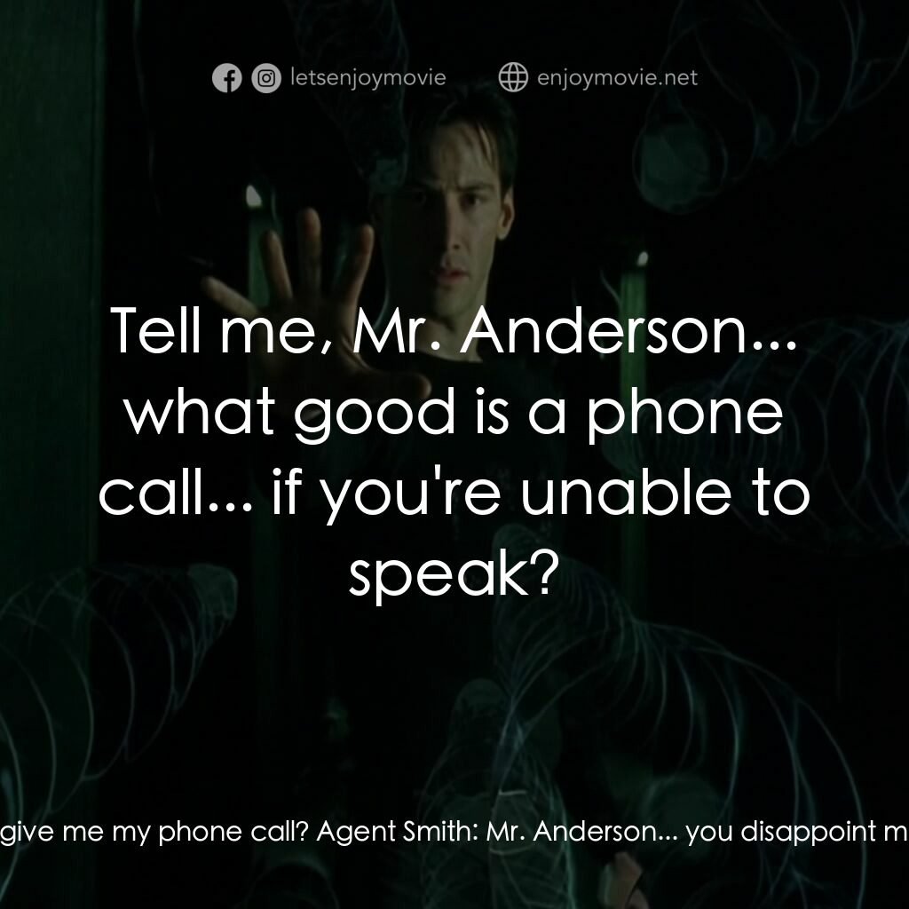 廿二世紀殺人網絡電影對白：Neo:  Yeah. That sounds like a really good deal. But I got a better one. How abou