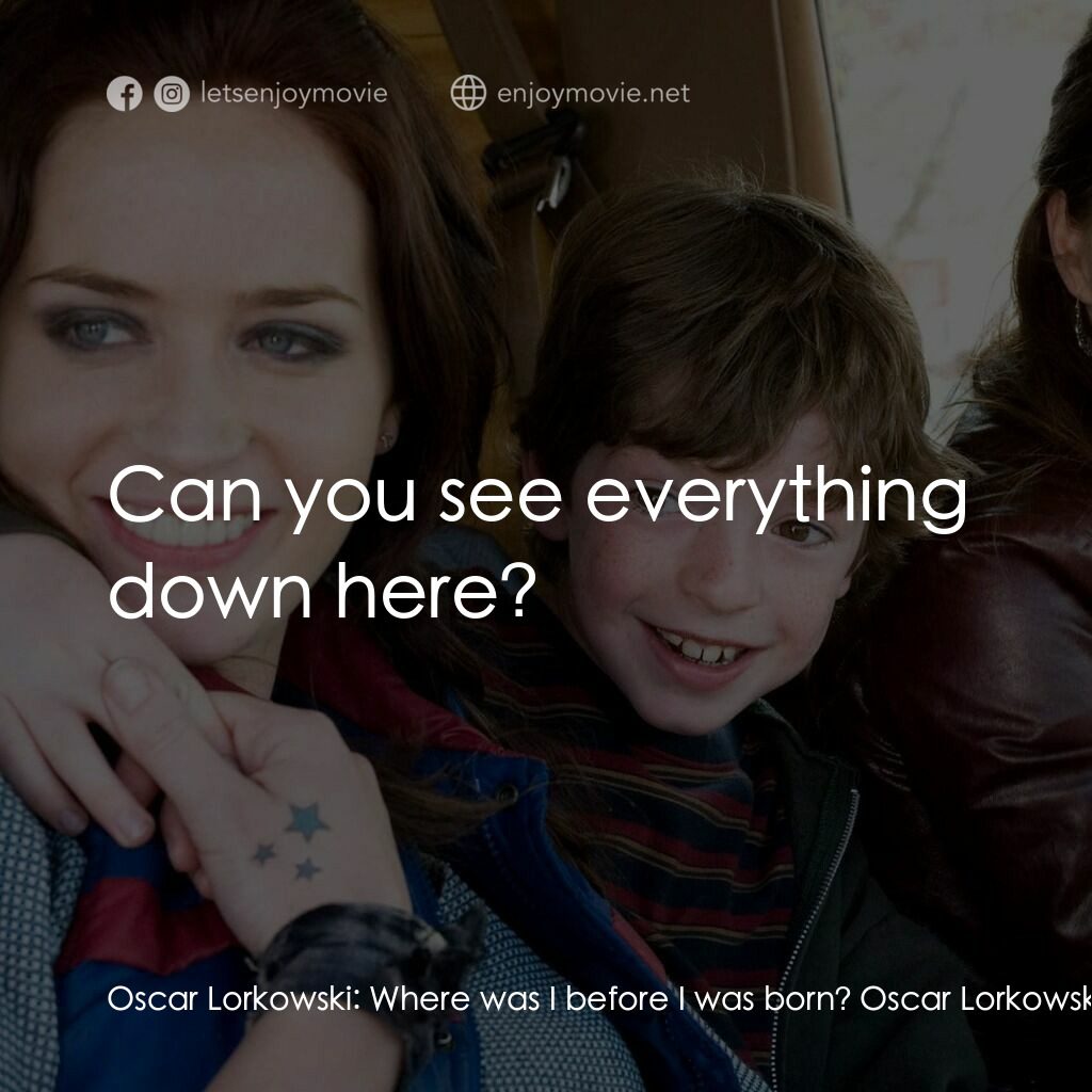 陽光練習曲電影對白：Oscar Lorkowski:  Where was I before I was born? Oscar Lorkowski:  What happens w