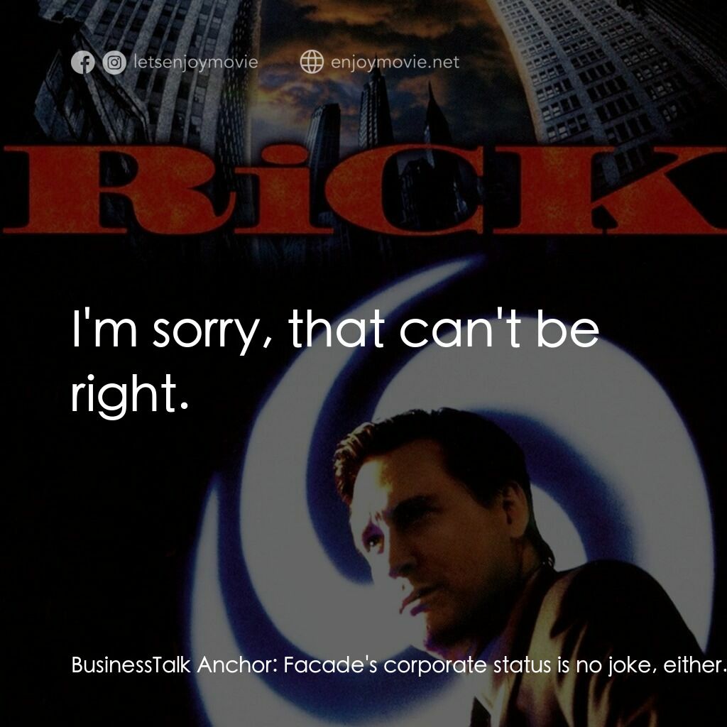 《Rick》經典台詞：BusinessTalk Anchor:  Facade's corporate statu ...