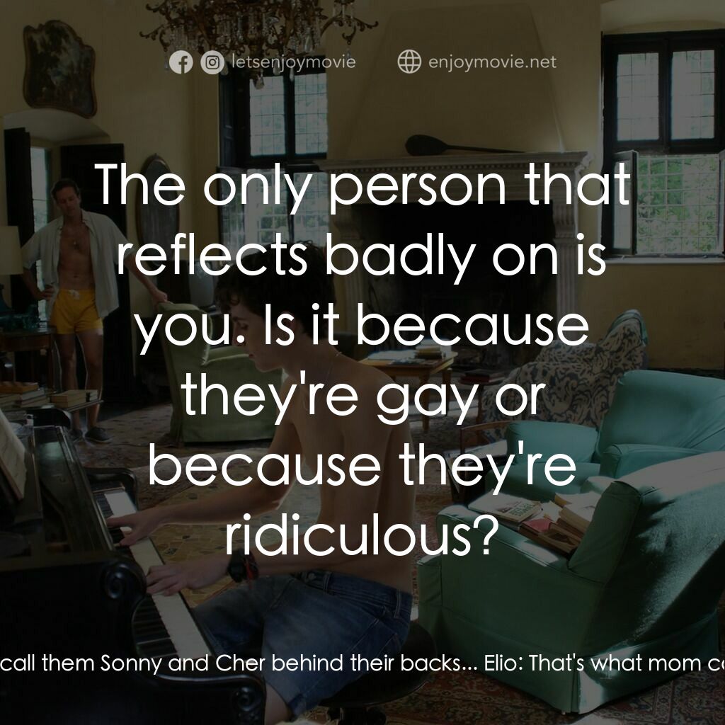 以你的名字呼喚我電影對白：Mr. Perlman:  You're too old not to accept people for who they are. What's wrong 