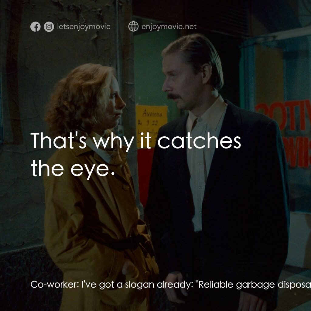 天堂孤影電影對白：Co-worker:  I've got a slogan already:  