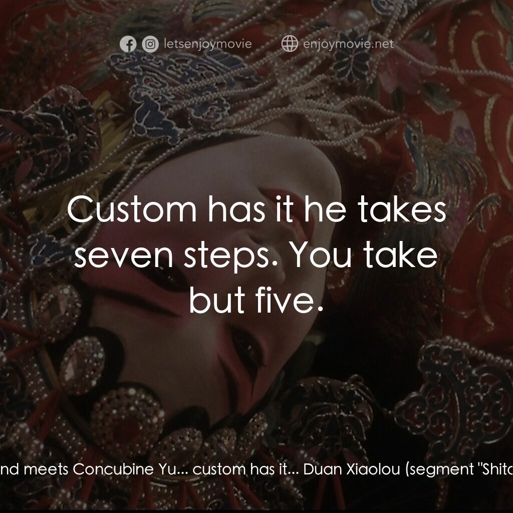 霸王別姬電影對白：Master Yuan:  Master Duan... when the king returns to camp and meets Concubine Yu