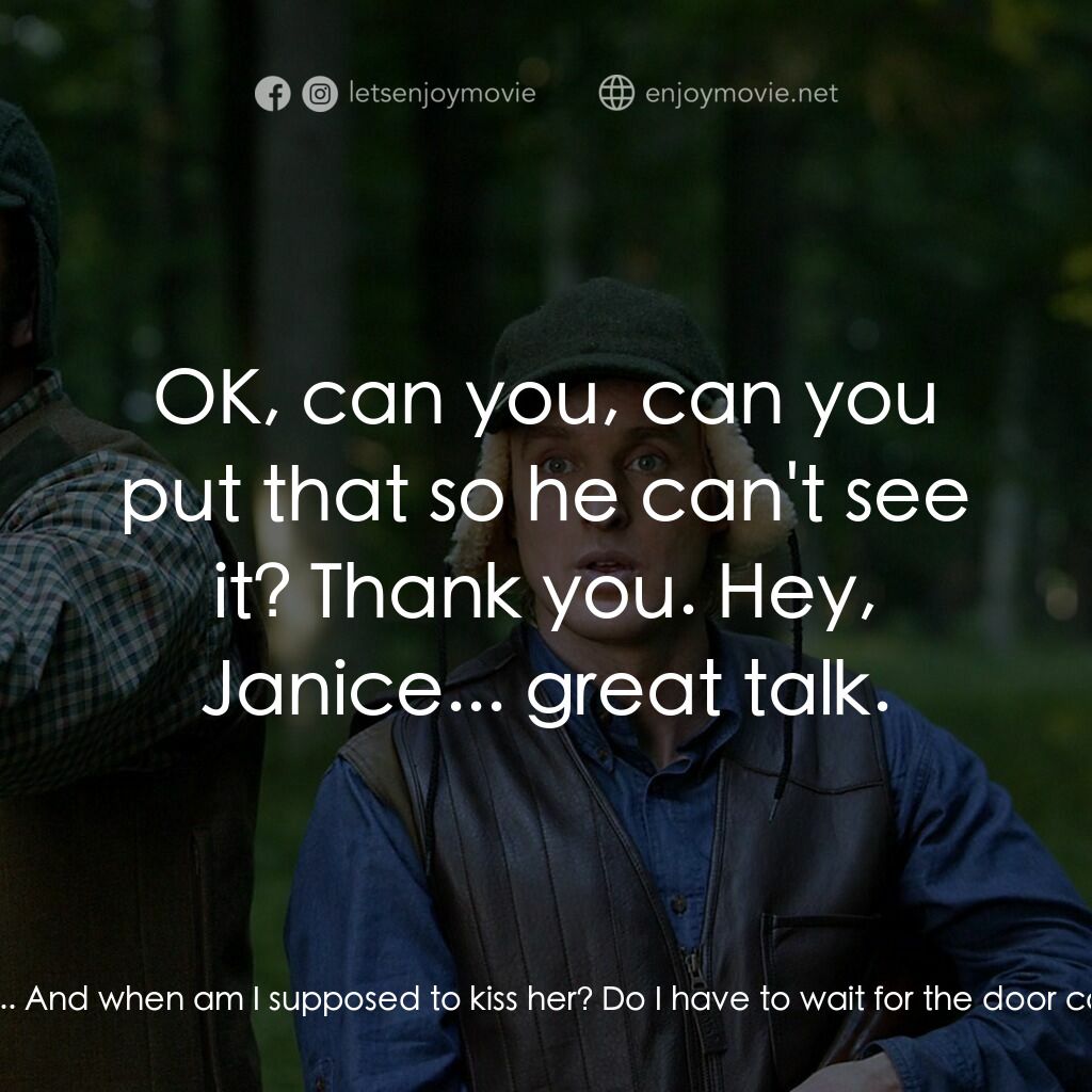 婚禮終結者電影對白：Janice:  I've got the perfect girl for you! Jeremy Grey:  Janice, I apologize to 