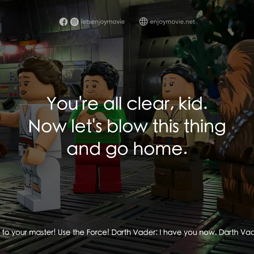 LEGO星球大戰: 假日特別版電影對白：Obi-Wan Kenobi:  Use the Force, Luke. Luke Skywalker:  Huh? Rey:  Listen to your 