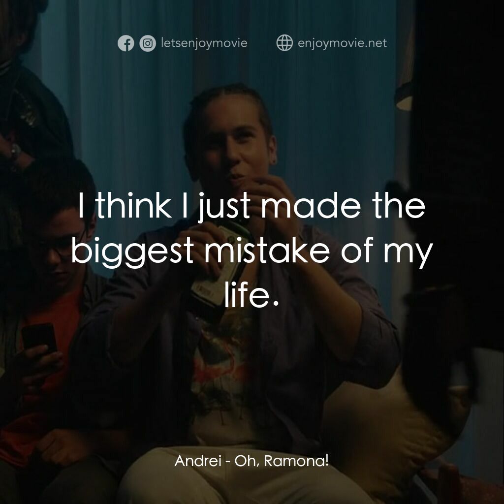 親愛的羅夢娜！電影對白：Andrei:  I think I just made the biggest mistake of my life.