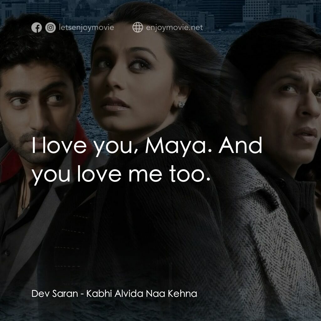 火車站上的愛情電影對白：Dev Saran:  I love you, Maya. And you love me too.