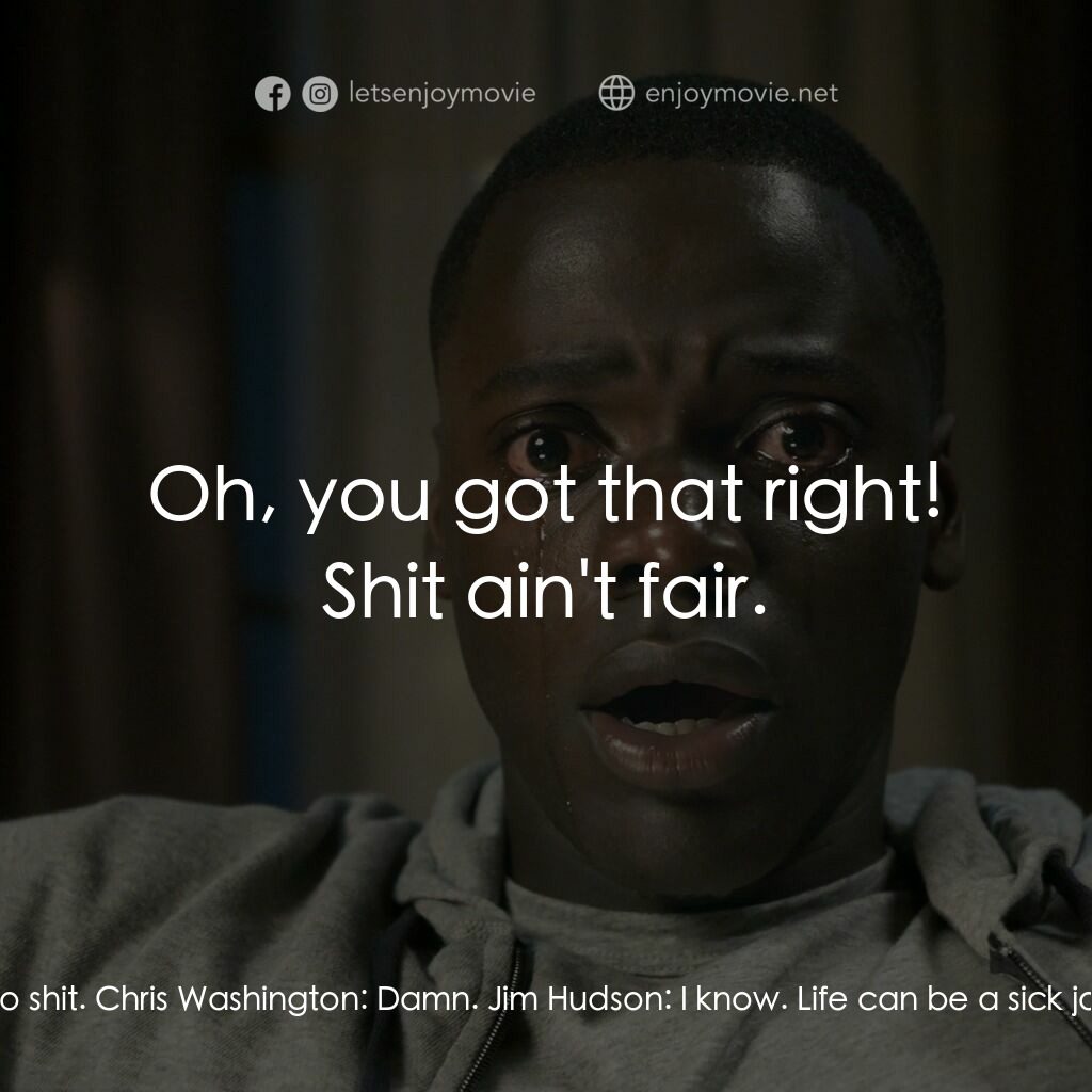 逃出絕命鎮電影對白：Jim Hudson:  I used to dabble myself. Wilderness mostly. I submitted to Nat Geo 1