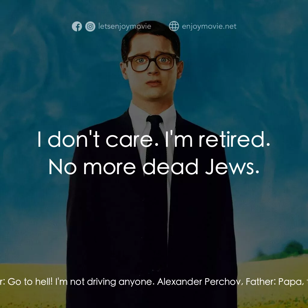 真相大白電影對白：Alexander Perchov, Father:  Papa, I need you to drive them. Grandfather:  Go to h