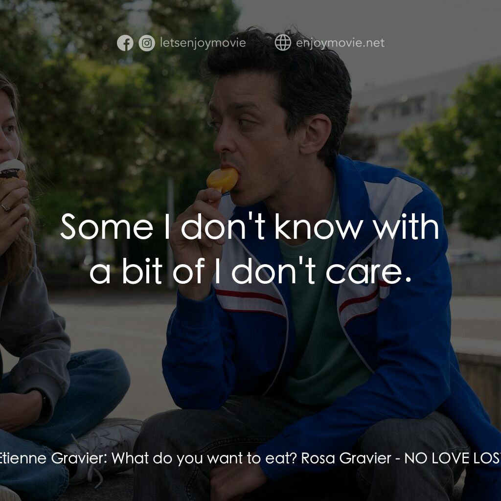 《愛離巢》經典台詞：Etienne Gravier:  What do you want to eat? Rosa Gr ...