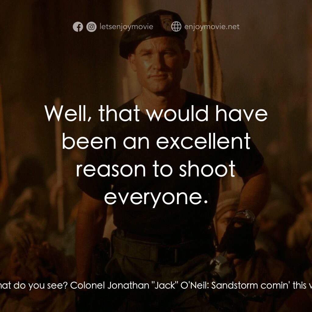 宇宙奇兵電影對白：Lieutenant Kawalsky:  Colonel! What do you see? Colonel Jonathan 