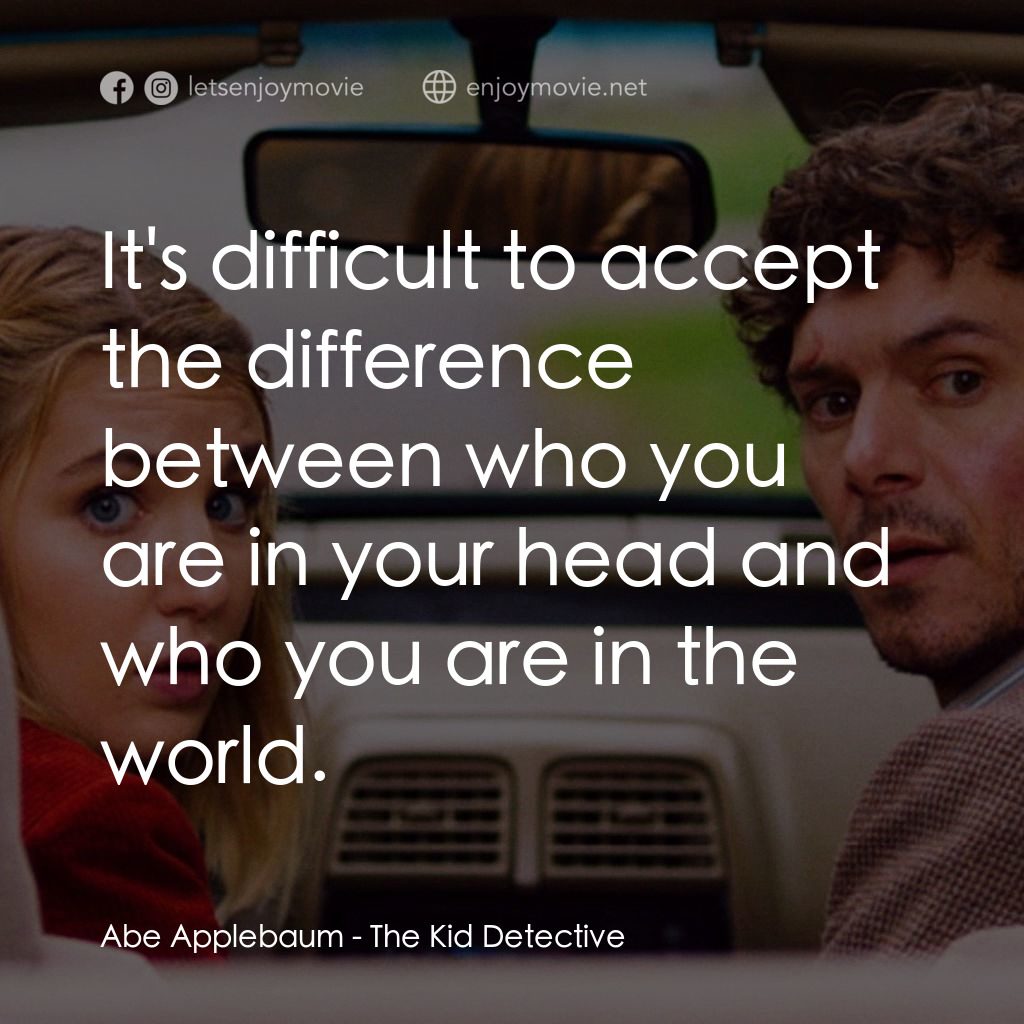 《少年偵探》經典台詞：Abe Applebaum: It's difficult to accept the di ...