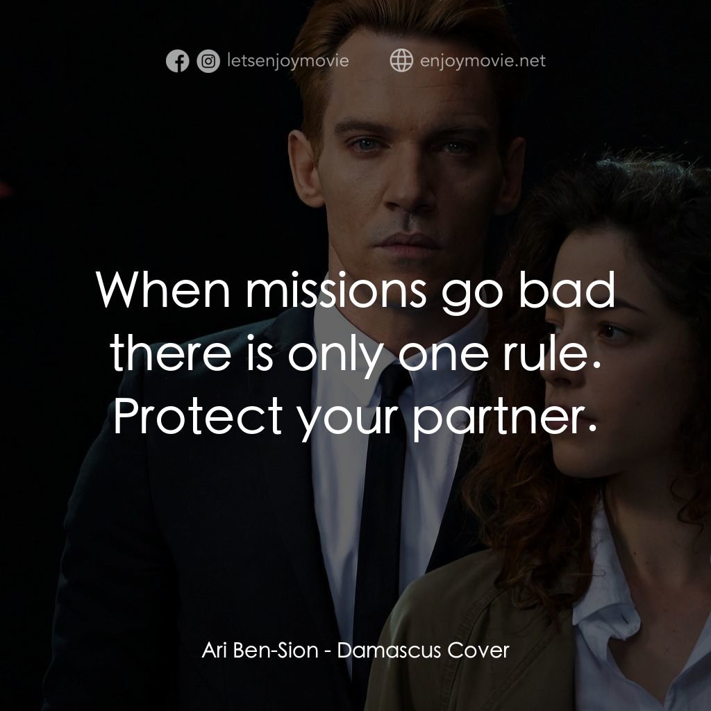 《諜影交鋒》經典台詞：Ari Ben-Sion: When missions go bad there is only o ...