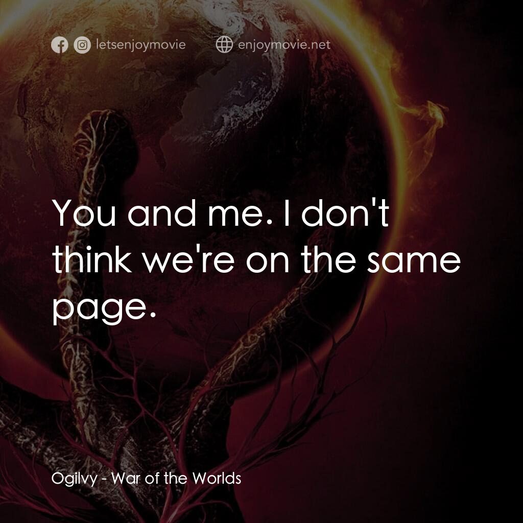 《強戰世界》經典台詞：Ogilvy:  You and me. I don't think we're o ...
