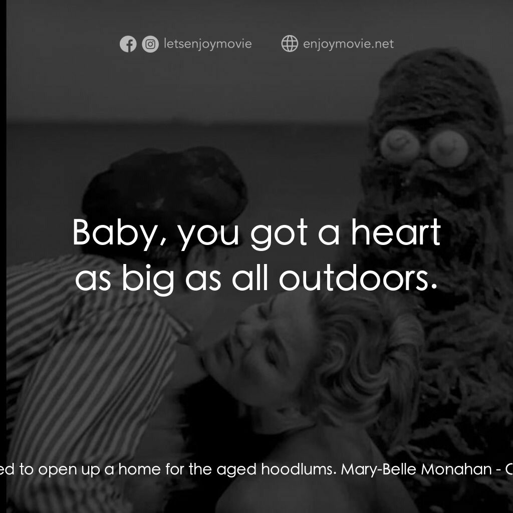 鬼海怪物電影對白：Renzo Capetto:  I always wanted to open up a home for the aged hoodlums. Mary-Bel