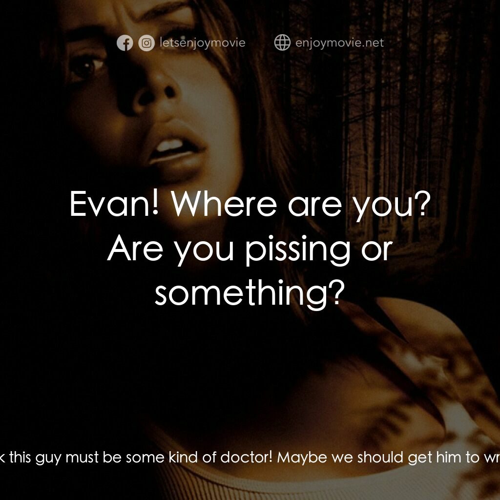 肢解狂魔電影對白：Evan:  Goddamnit! Hey? Did you find anything to eat? Francine:  No... no, sorry! 
