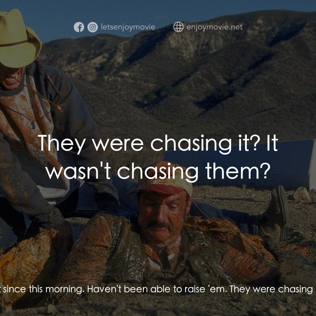 從地心竄出 3電影對白：Burt:  Have you heard from the feds? Jack:  Not since this morning. Haven't been 