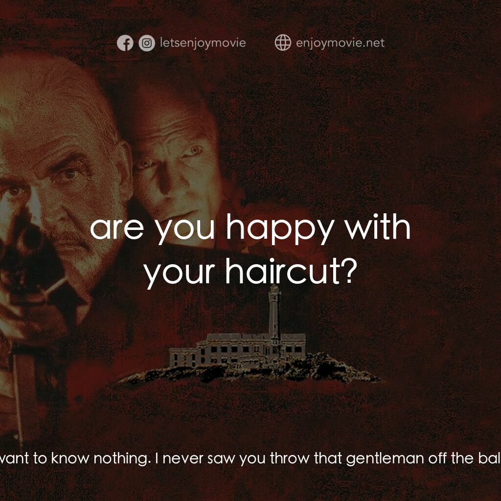 石破天驚電影對白：Paul (hotel barber):  Okay, I don't want to know nothing. I never saw you throw t