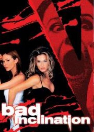 《Bad Inclination》電影海報