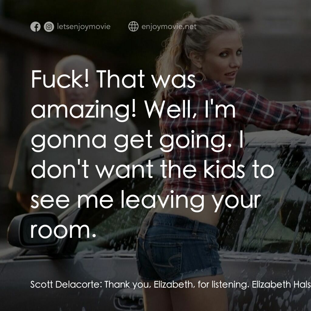 《霸凌女教師》經典台詞：Scott Delacorte:  Thank you, Elizabeth, for listen ...